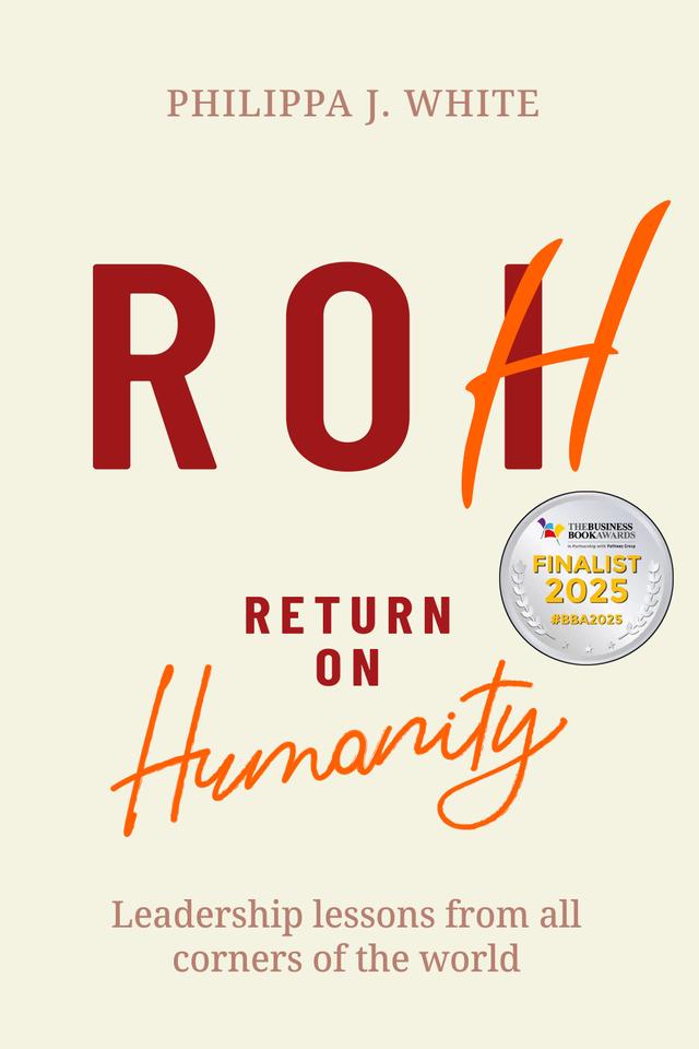 Return on Humanity by Philippa J. White, Vincent Stanley