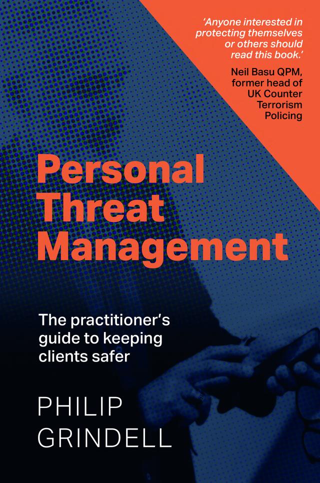 Personal Threat Management by Philip Grindell, Robert A. Fein Ph.D., ABP