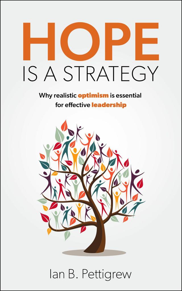 Hope is a Strategy by Ian B. Pettigrew