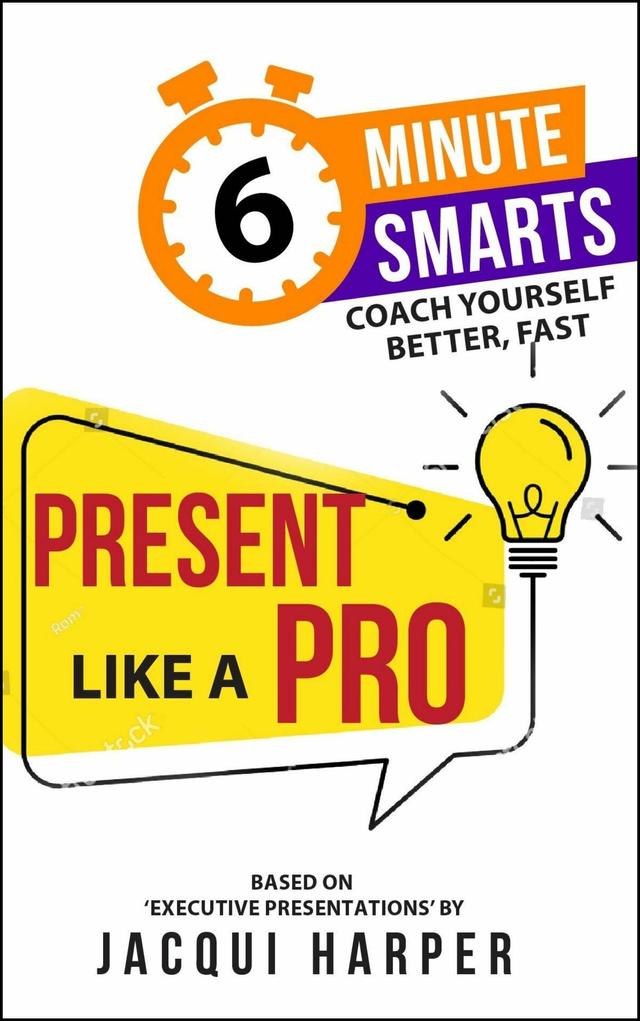 Present Like a Pro by Jacqui Harper