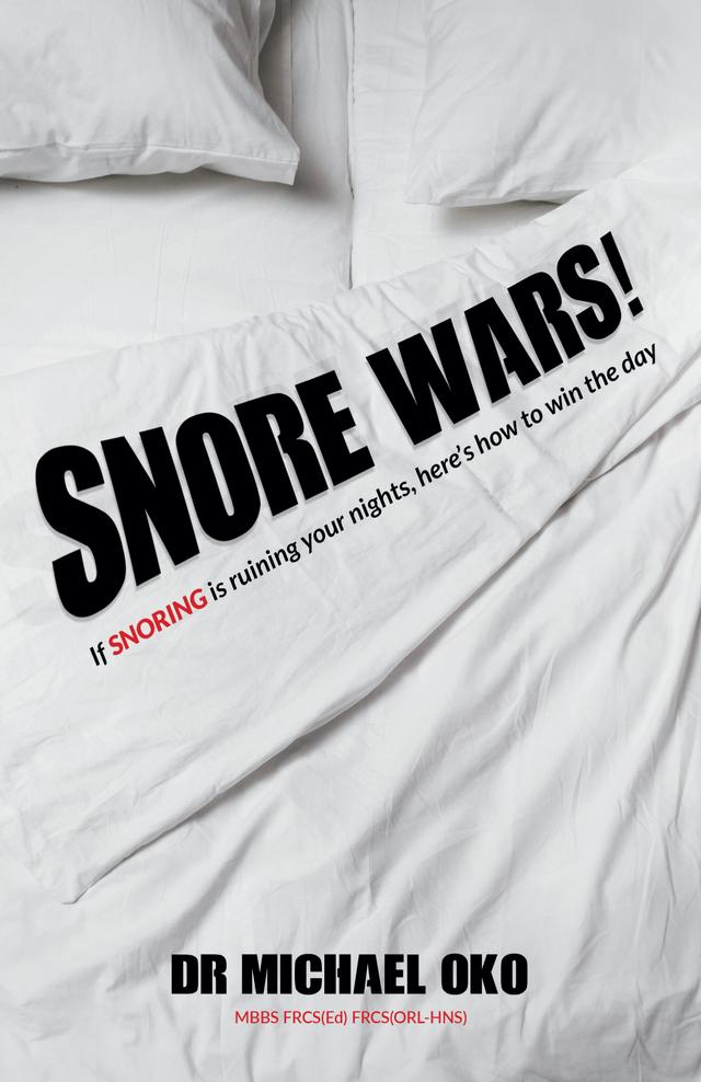 Snore Wars! by Dr. Michael Oko