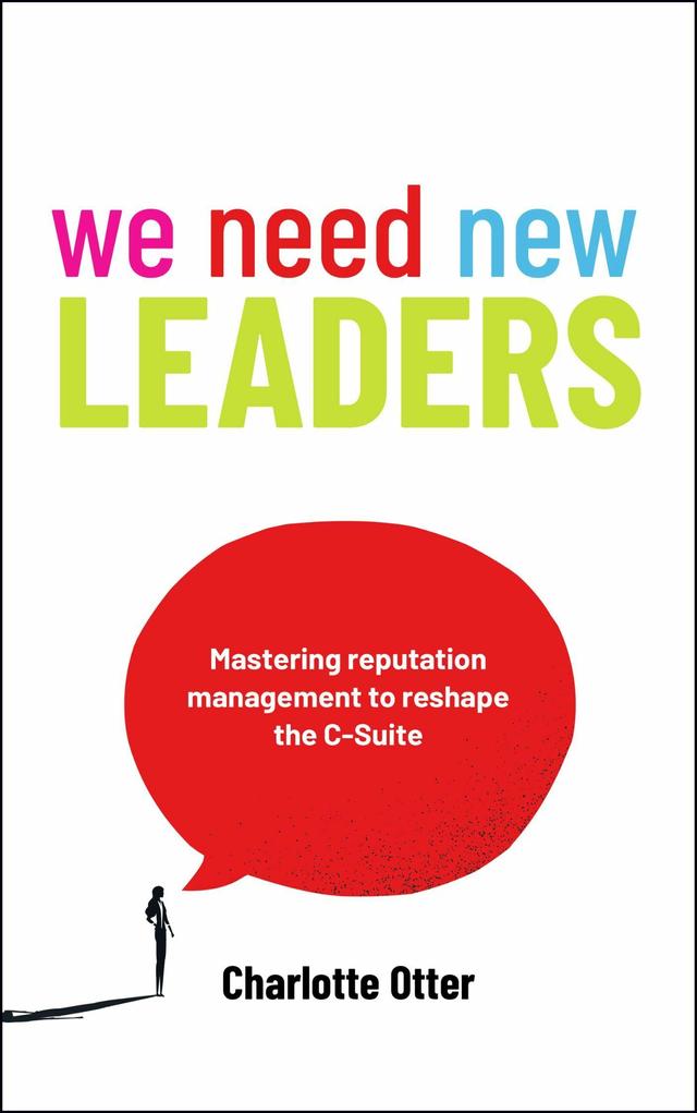 We Need New Leaders by Charlotte Otter