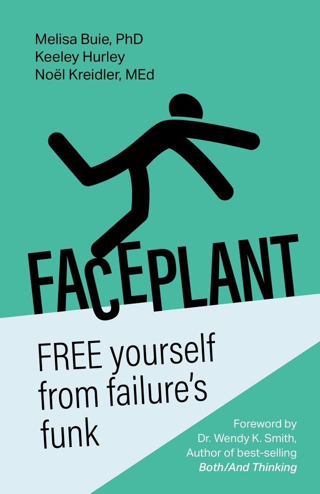 Faceplant by Dr. Melisa Buie, Keeley Hurley, Noël Kreidler