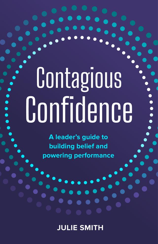 Contagious Confidence by Julie Smith