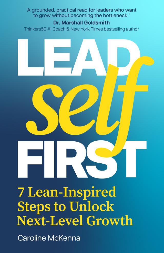 Lead Self First by Caroline McKenna