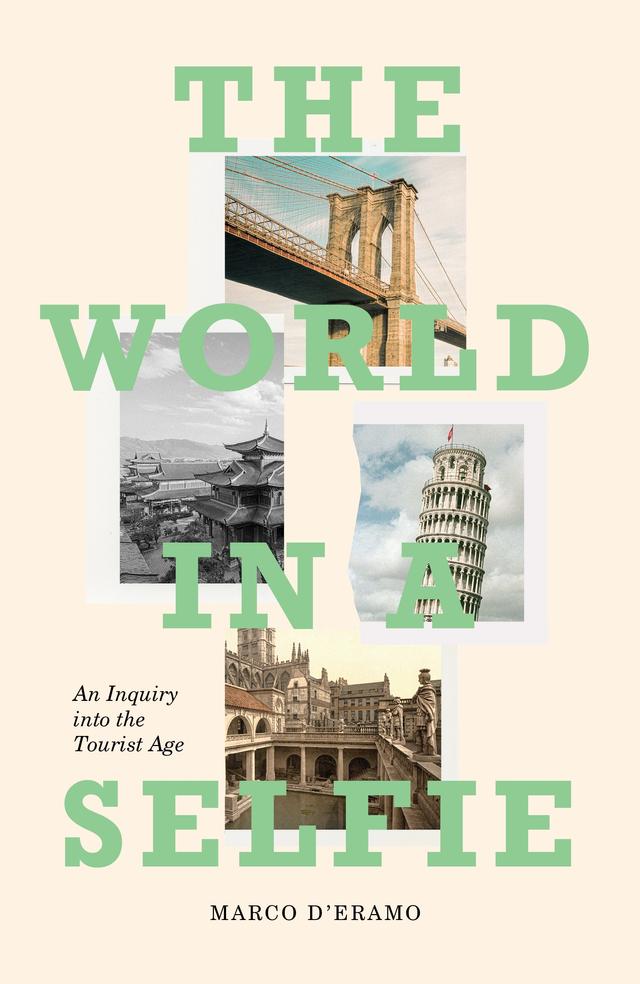 The World in a Selfie by Marco d’Eramo