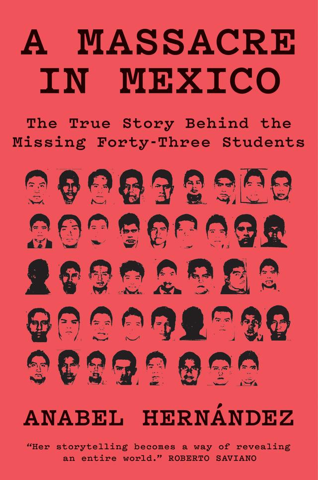 A Massacre in Mexico by Anabel Hernández
