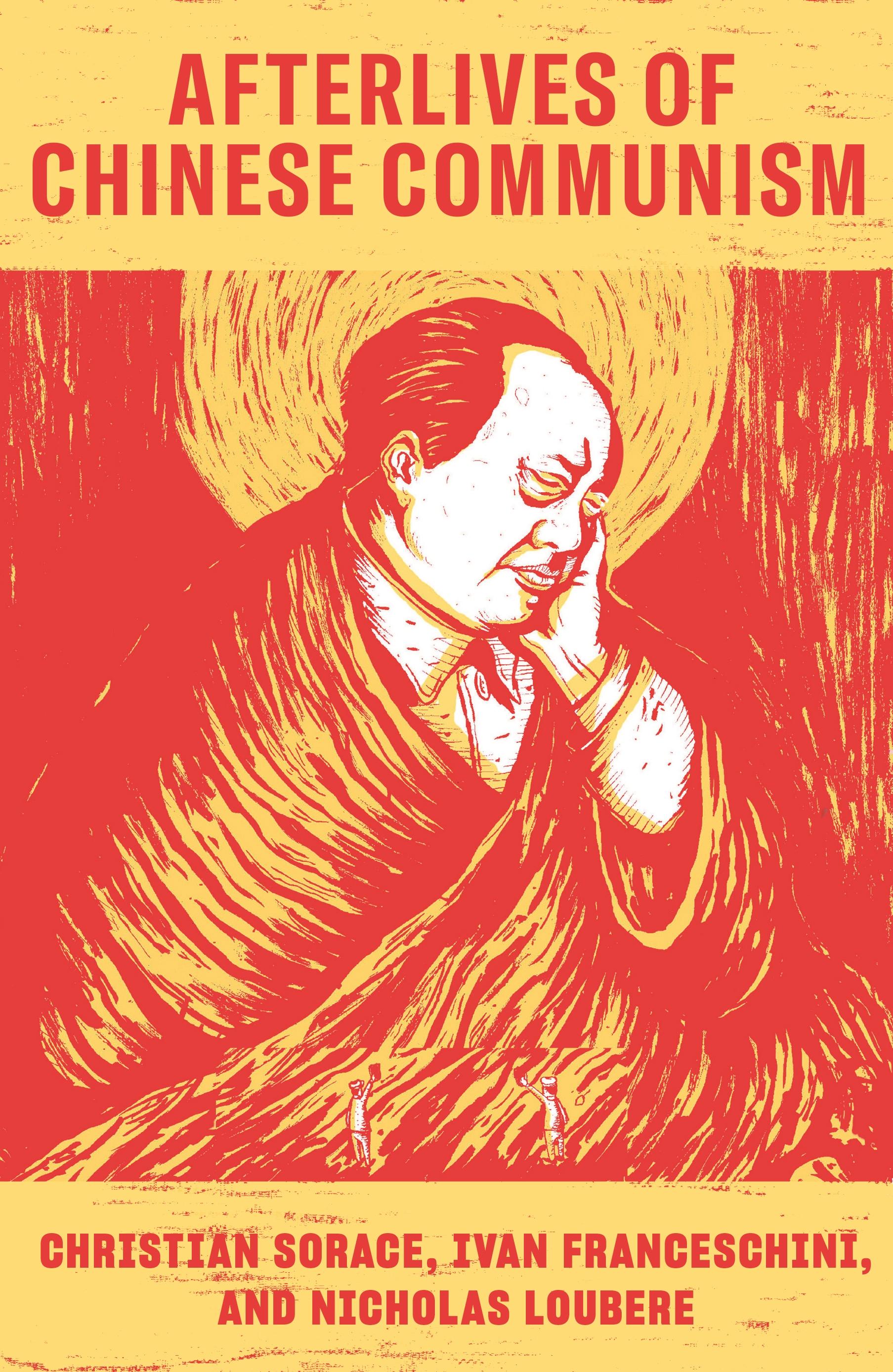Afterlives of Chinese Communism