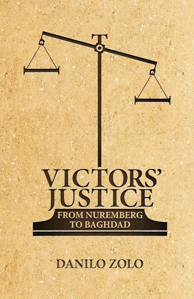 Victors' Justice by Danilo Zolo, M. W. Weir