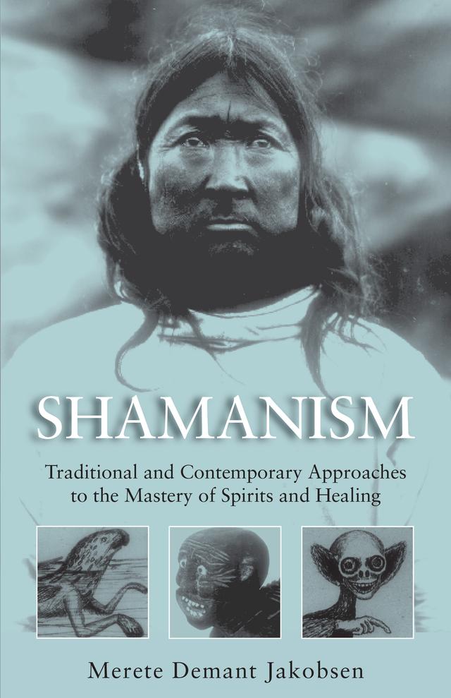 Shamanism by Merete Demant Jakobsen