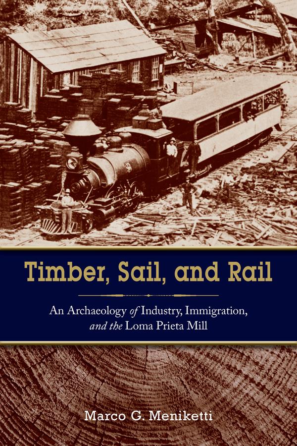 Timber, Sail, and Rail by Marco Meniketti
