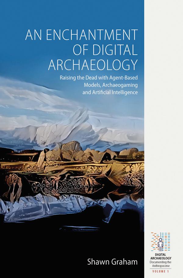 An Enchantment of Digital Archaeology by Shawn Graham