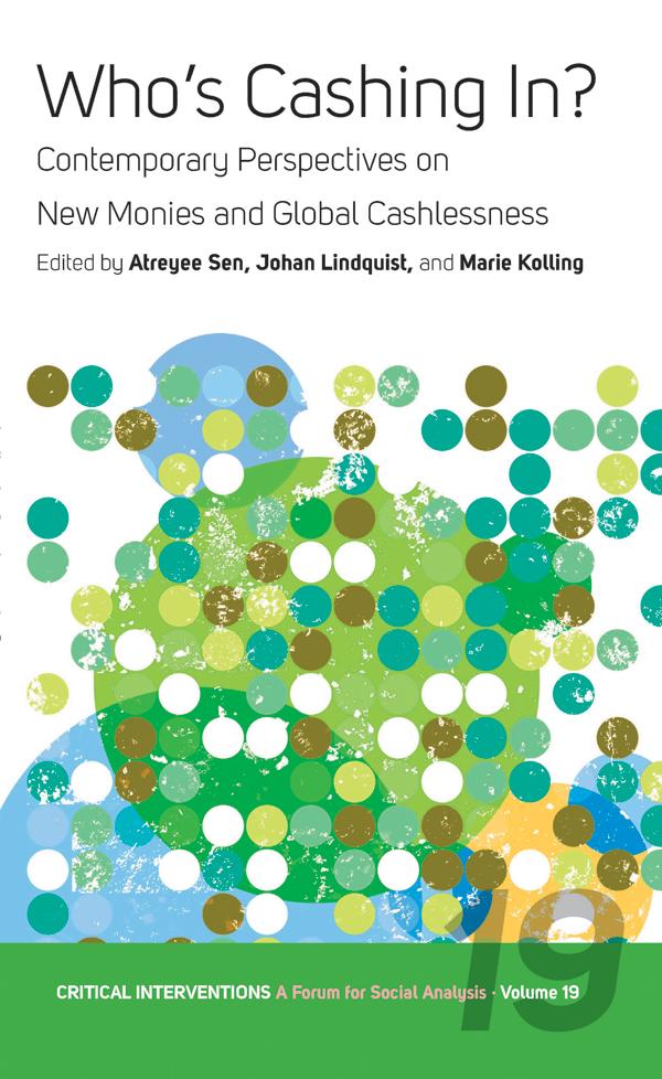 Who’s Cashing In? by Atreyee Sen, Johan Lindquist, Marie Kolling