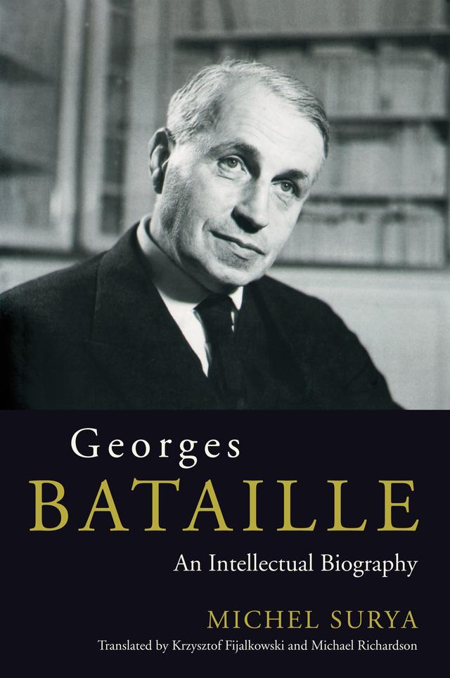 Georges Bataille by Krzysztof Fijalkowski, Michael Richardson, Michel Surya