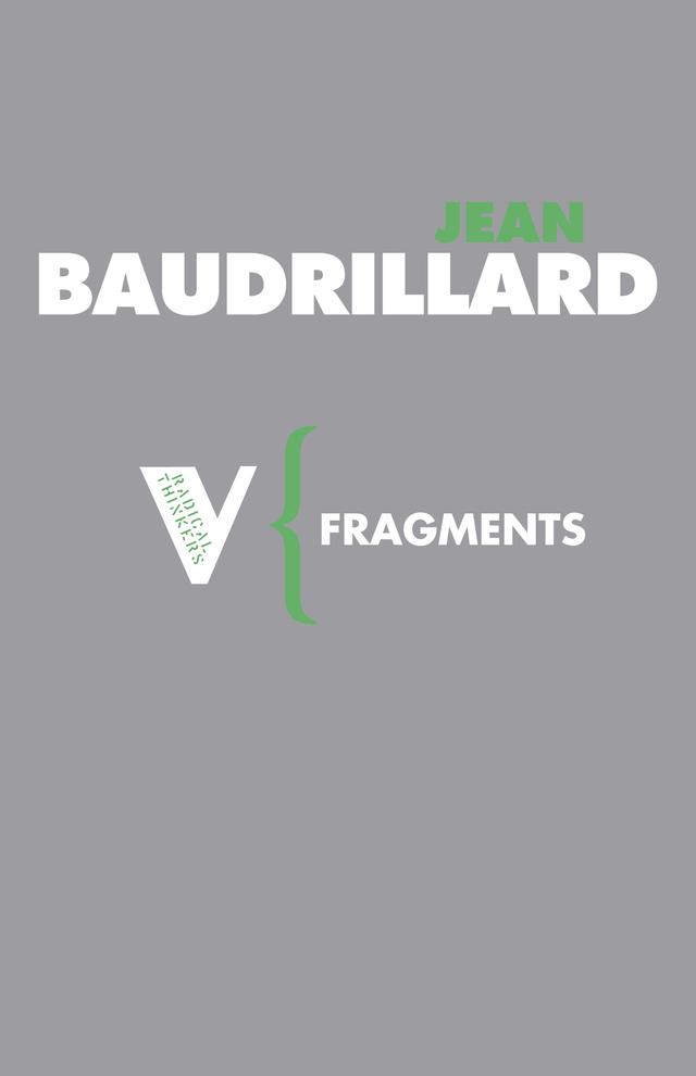 Fragments by Emily Agar, Jean Baudrillard