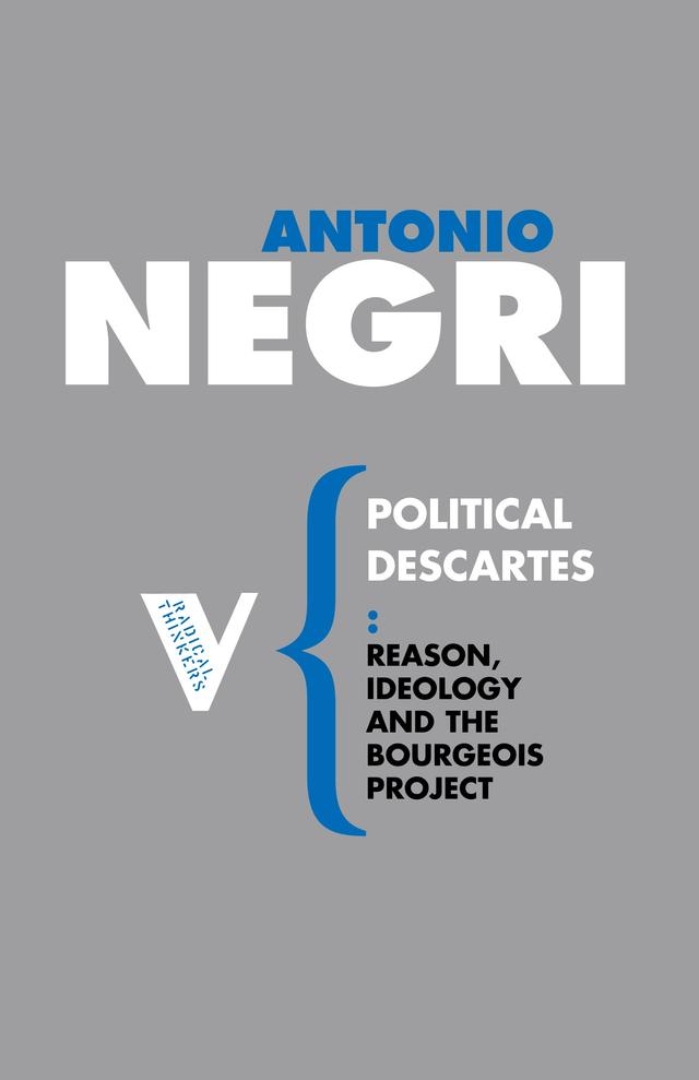 Political Descartes by Alberto Toscano, Antonio Negri, Matteo Mandarini