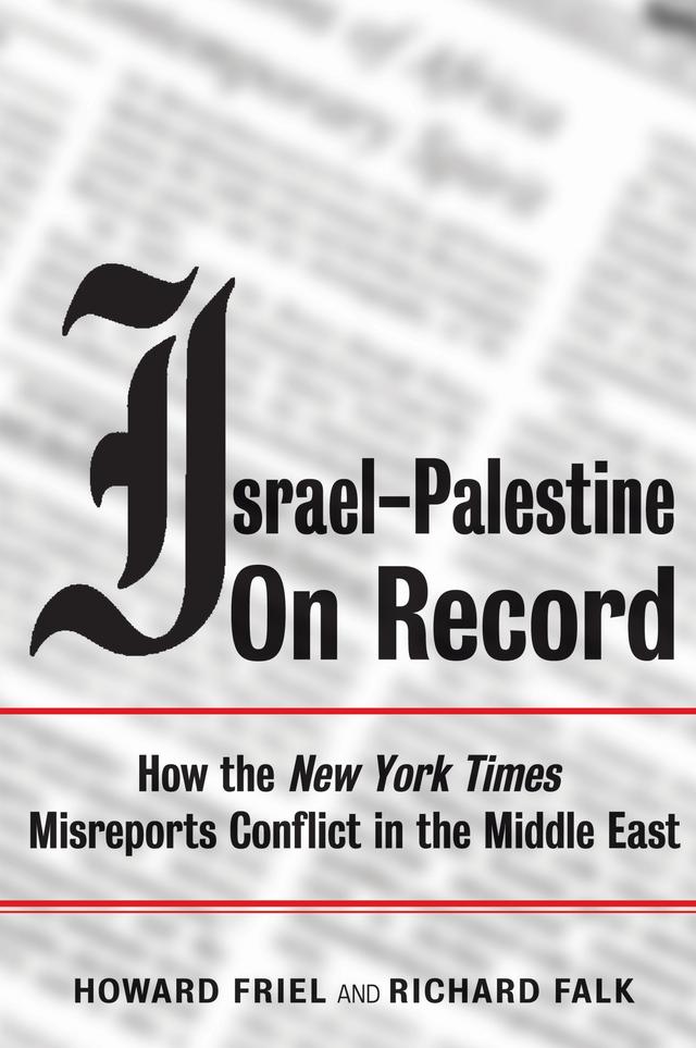 Israel-Palestine on Record by Howard Friel, Richard Falk