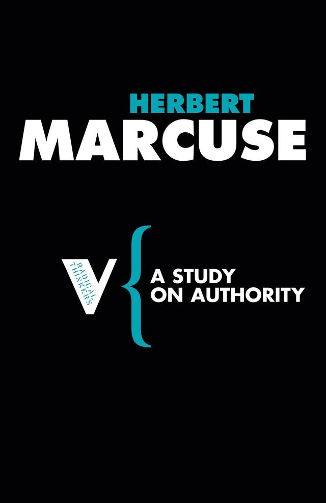 A Study on Authority by Herbert Marcuse, Joris De Bres
