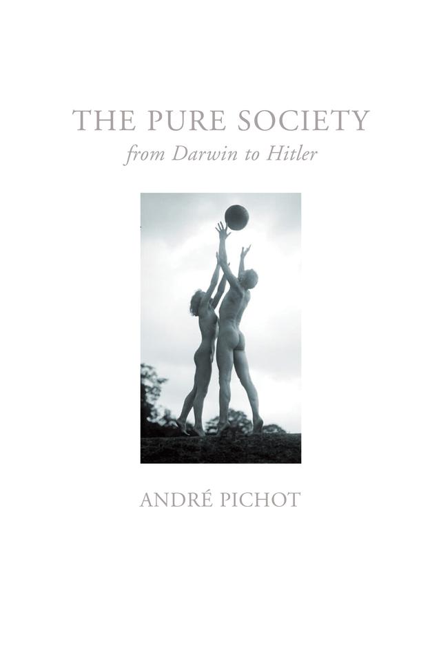 Pure Society by André Pichot, David Fernbach