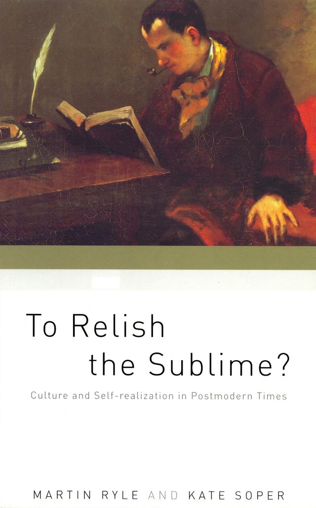 To Relish the Sublime? by Kate Soper, Martin Ryle