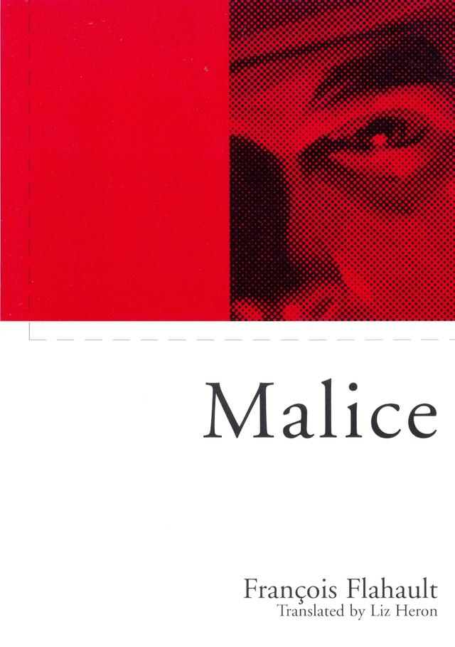 Malice by Chantal Mouffe, François Flahault, Liz Heron