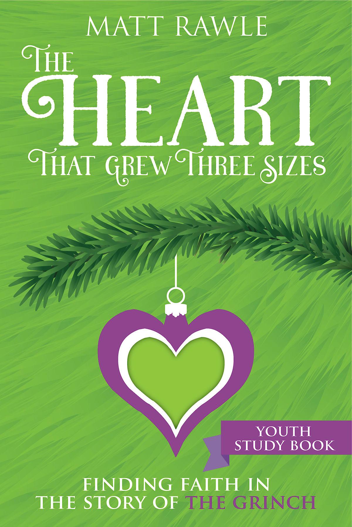 The Heart That Grew Three Sizes Youth Study Book