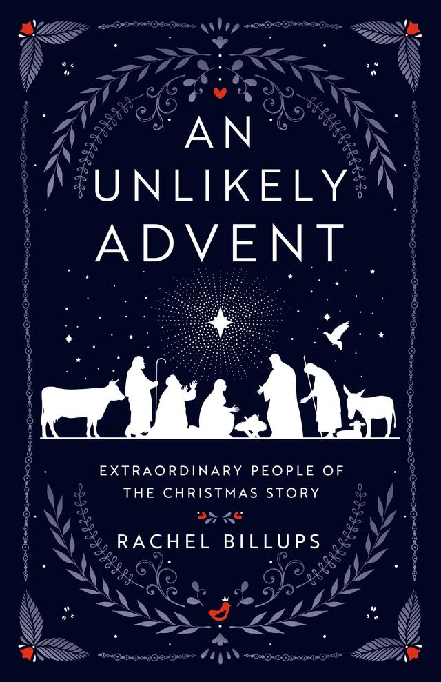 An Unlikely Advent by Rachel Billups