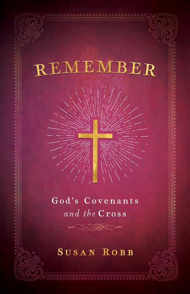 Remember by Susan Robb