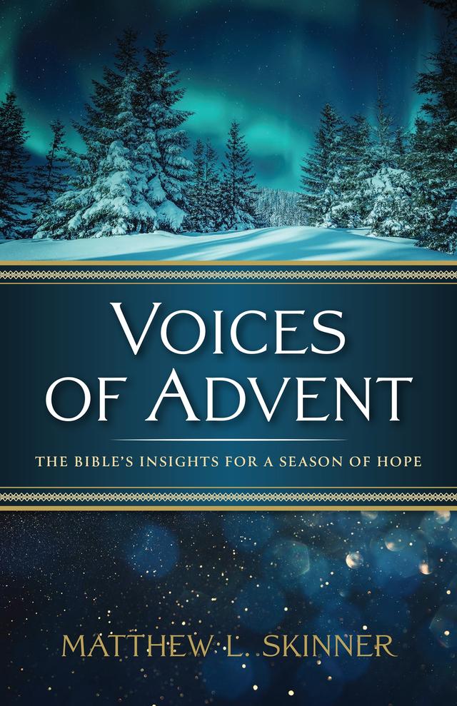 Voices of Advent by Prof. Matthew L. Skinner