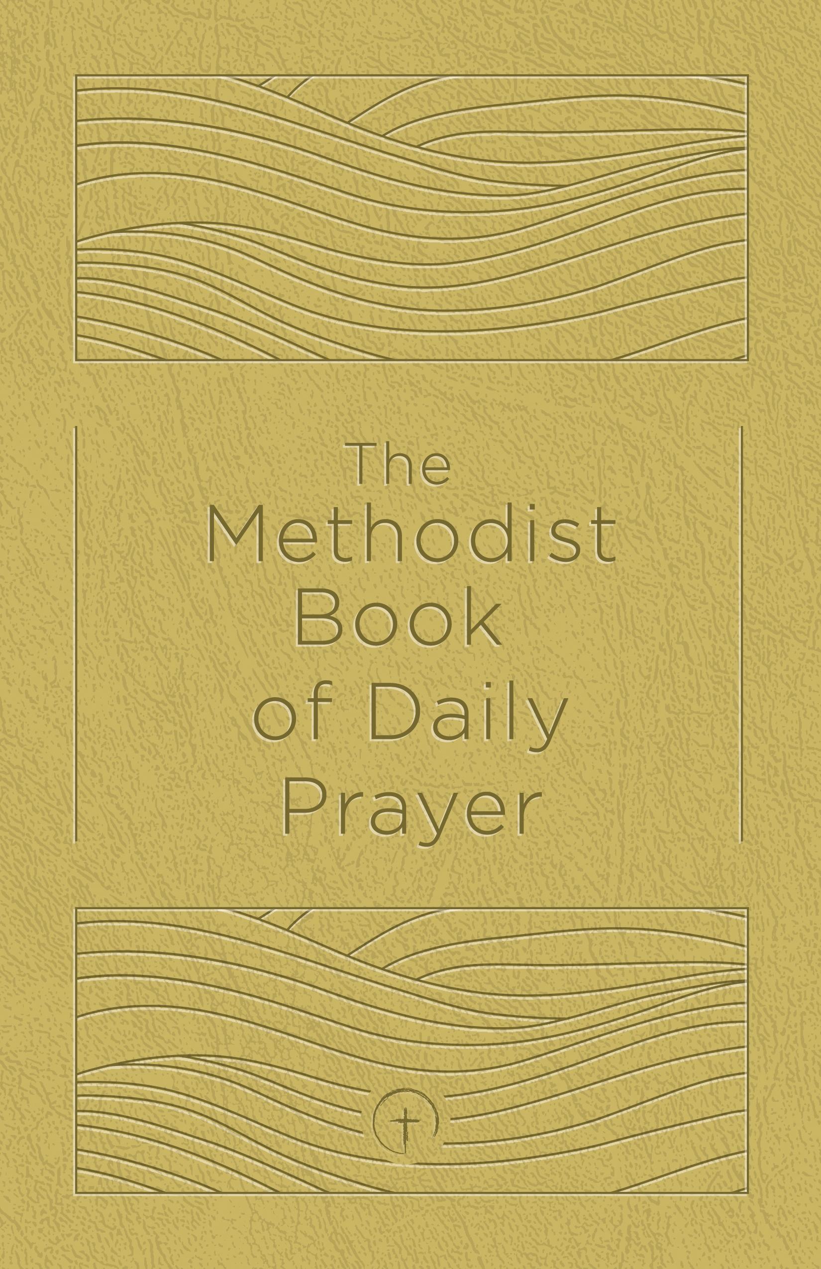 The Methodist Book of Daily Prayer, Deluxe Edition