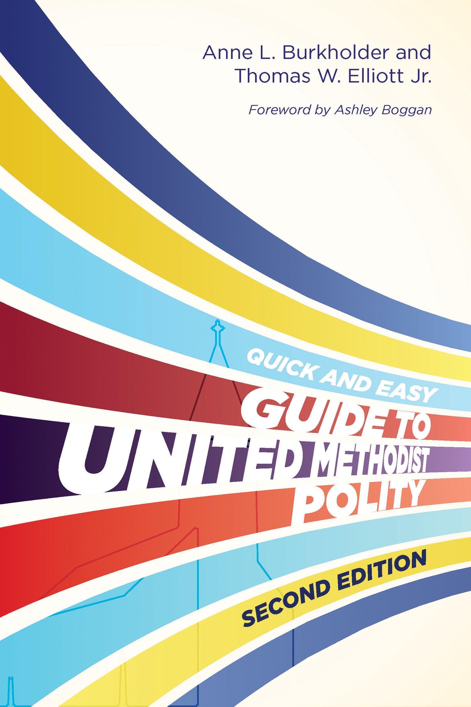 Quick and Easy Guide to United Methodist Polity Second Edition
