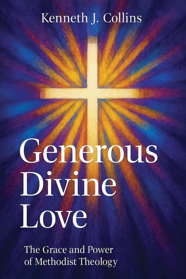 Generous Divine Love by Prof. Kenneth J. Collins
