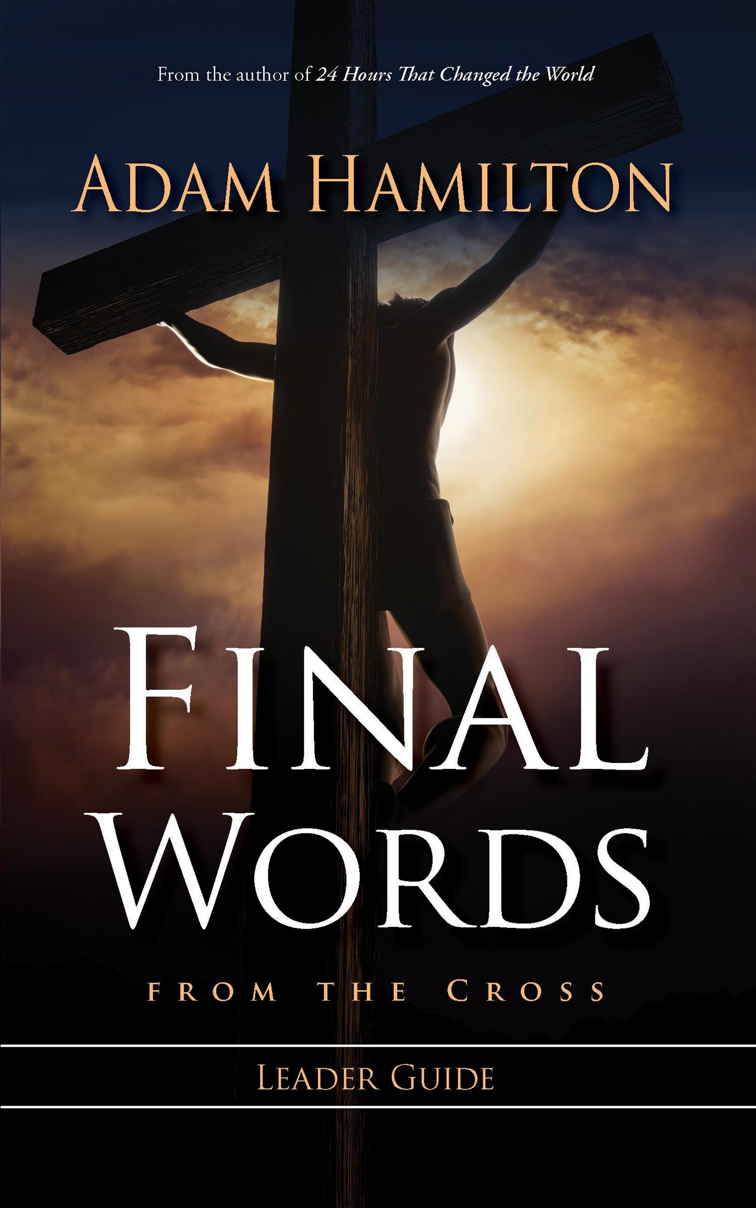 Final Words From the Cross Leader's Guide