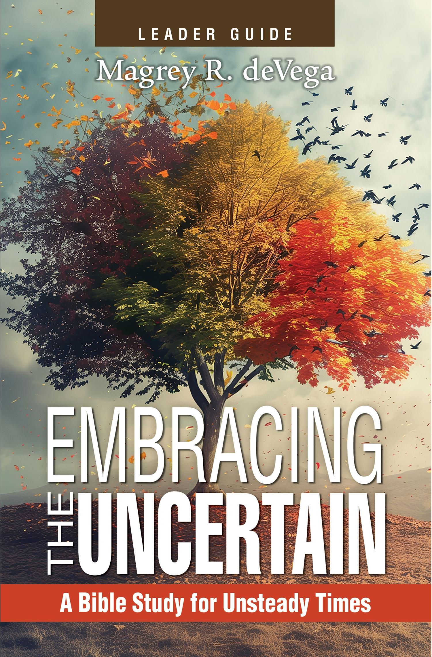 Embracing the Uncertain, 2nd edition, Leader Guide