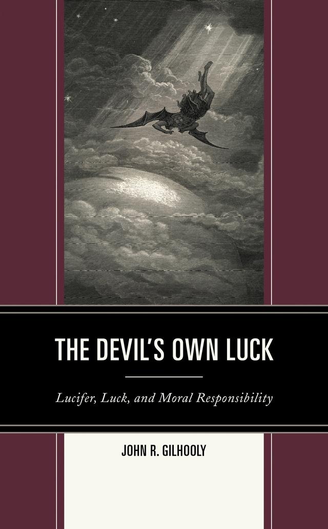 The Devil's Own Luck by John R. Gilhooly