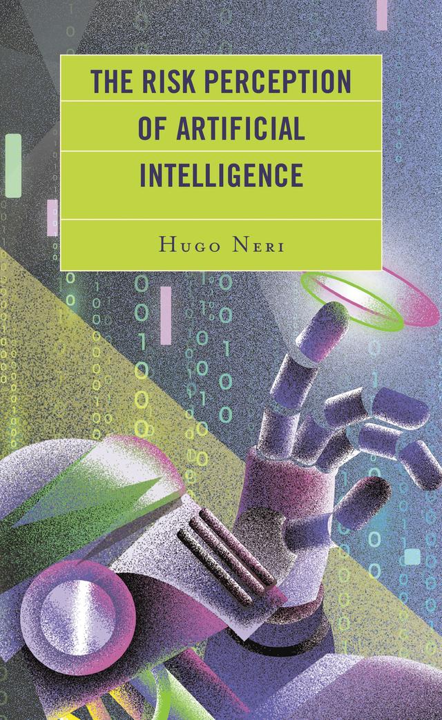 The Risk Perception of Artificial Intelligence by Hugo Neri, Veridiana Domingos Cordeiro