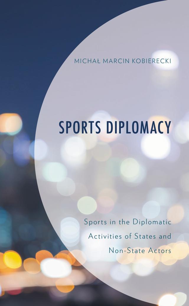Sports Diplomacy by Michal Marcin Kobierecki