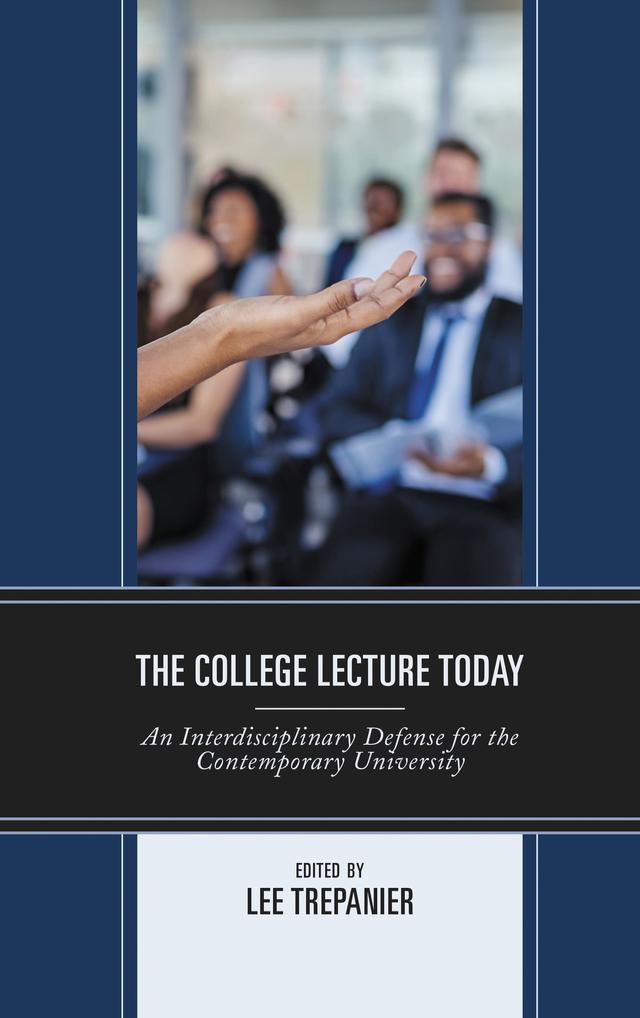 The College Lecture Today by Brendon Westler, Caroline Sherman, Elizabeth Rich, Emily Kelley, Eric Michael French, Hyrum Lewis, James Fiste, John Craig, Karen Burke, Lee Trepanier, Mike Mosher, Monika Dix, Paul Corey, Paul Krause, Taryn Okuma, Warren Fincher