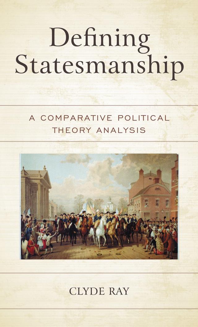 Defining Statesmanship by Clyde Ray