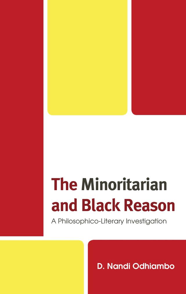 The Minoritarian and Black Reason by D. Nandi Odhiambo