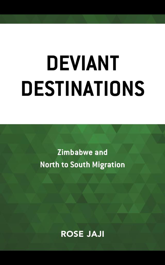 Deviant Destinations by Rose Jaji