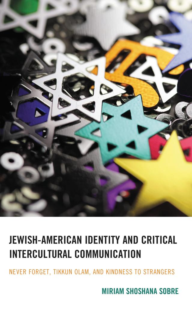 Jewish-American Identity and Critical Intercultural Communication by Miriam Shoshana Sobre