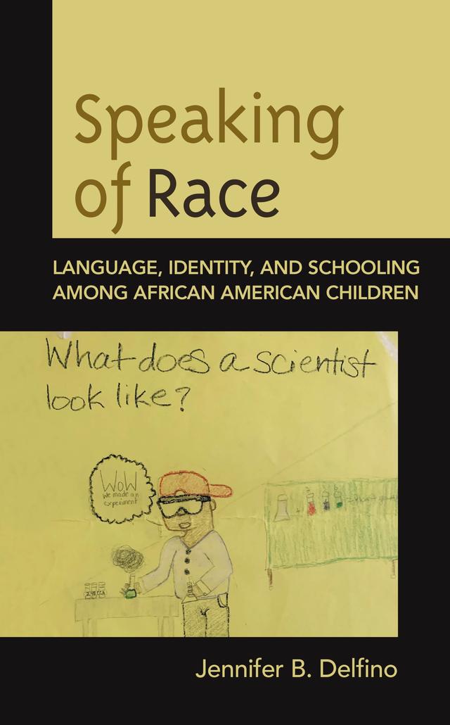 Speaking of Race by Jennifer B. Delfino