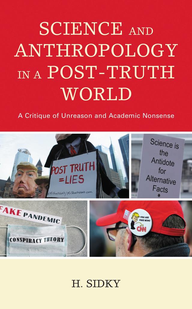 Science and Anthropology in a Post-Truth World by H. Sidky