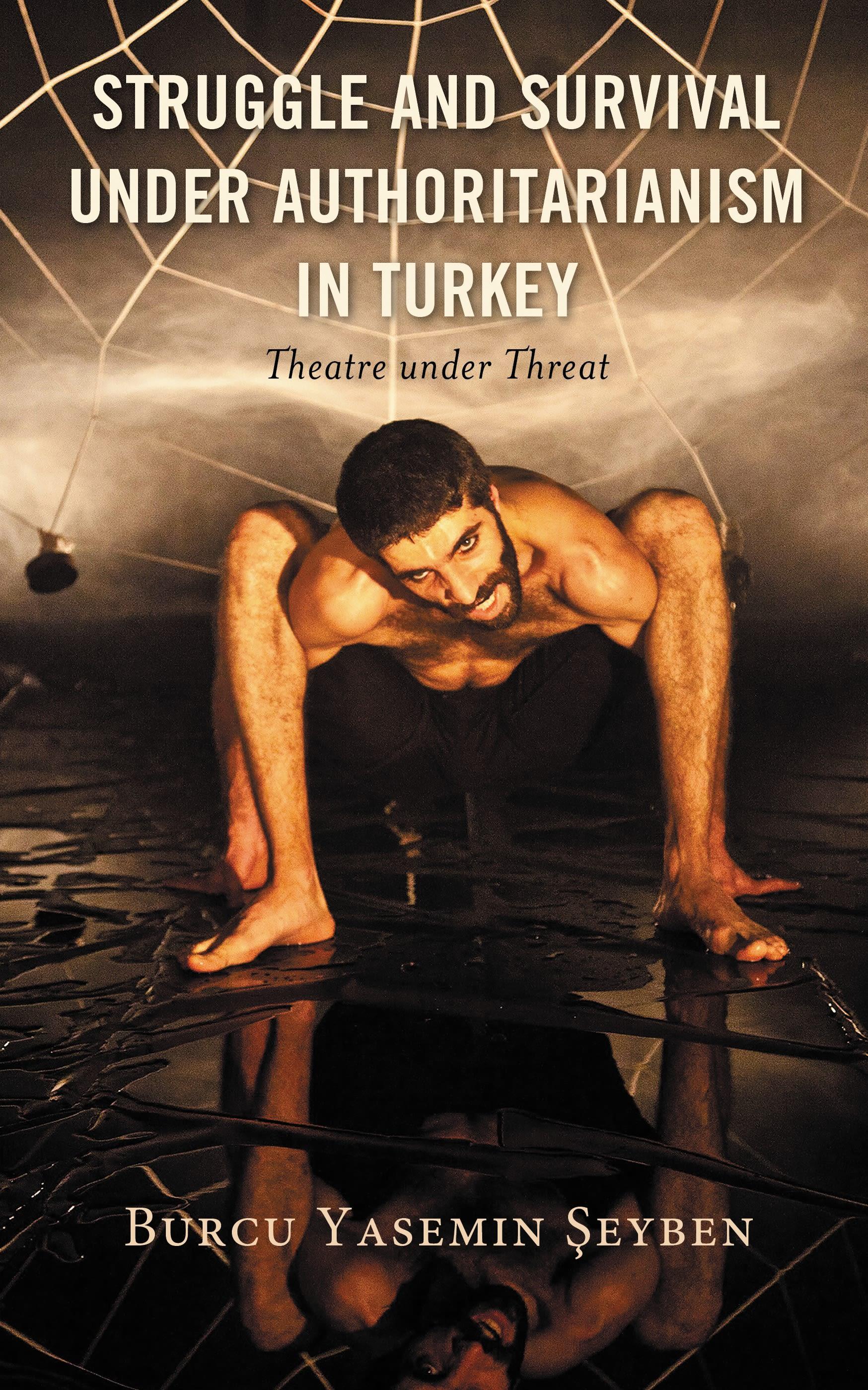Struggle and Survival under Authoritarianism in Turkey