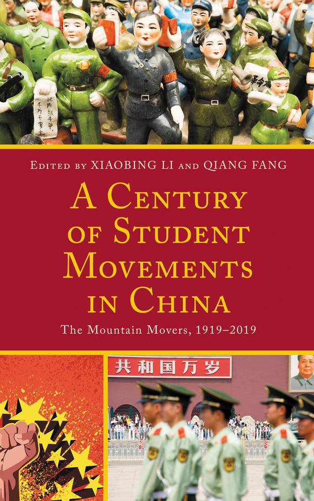 A Century of Student Movements in China by Danke Li, Hongshan Li, Liyan Liu, Patrick Fuliang Shan, Peng Deng, Pingchao Zhu, Qiang Fang, Ting Jiang, Xiansheng Tian, Xiaobing Li, Xiaojia Hou, Xiaoxiao Li, Yi Sun