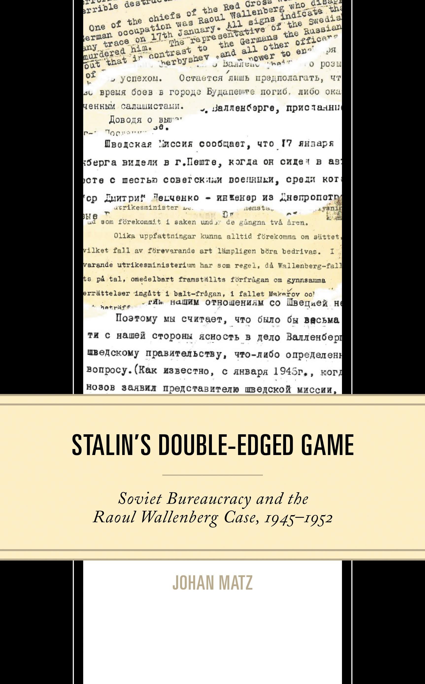 Stalin's Double-Edged Game