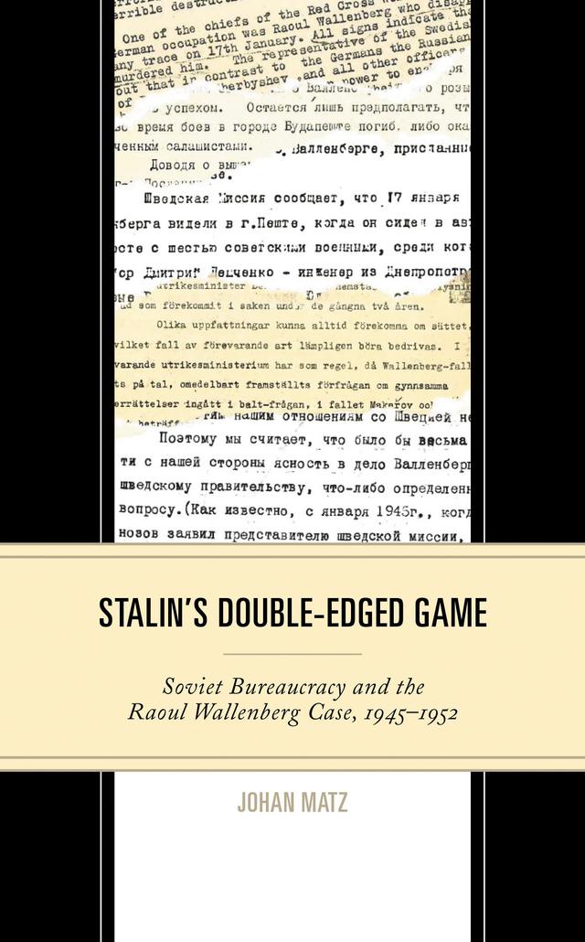 Stalin's Double-Edged Game by Johan Matz