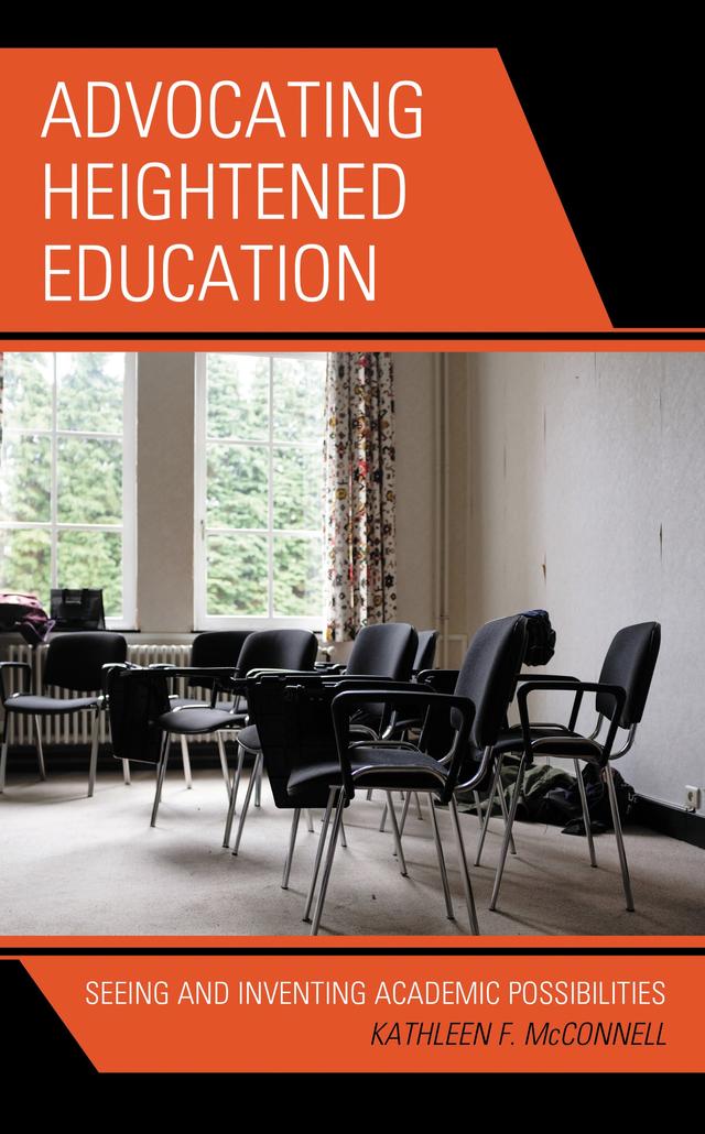 Advocating Heightened Education by Kathleen F. McConnell