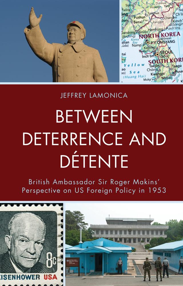 Between Deterrence and Détente by Jeffrey LaMonica